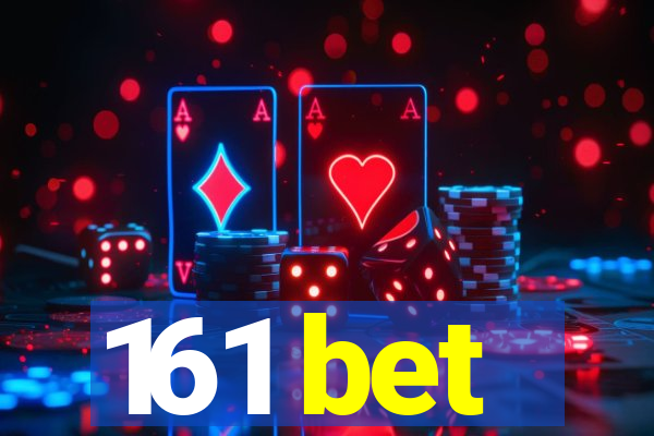 161 bet